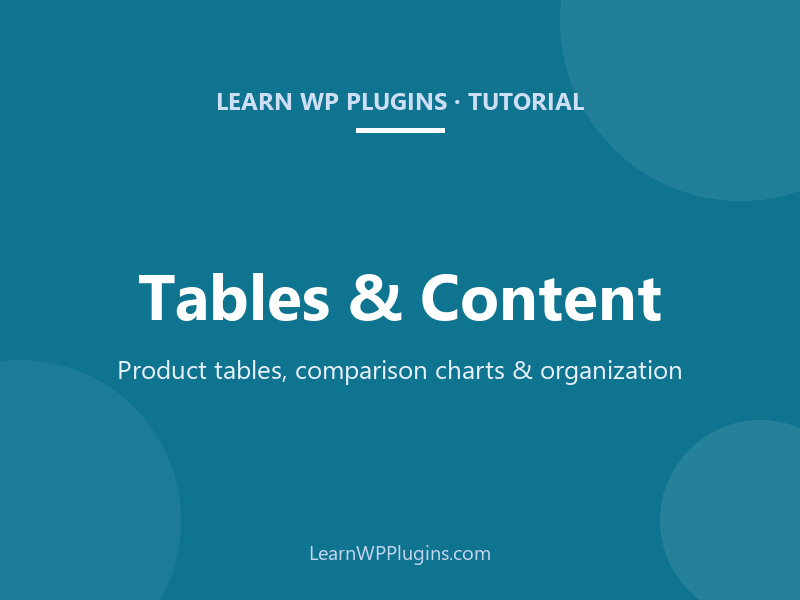 Tables & Content