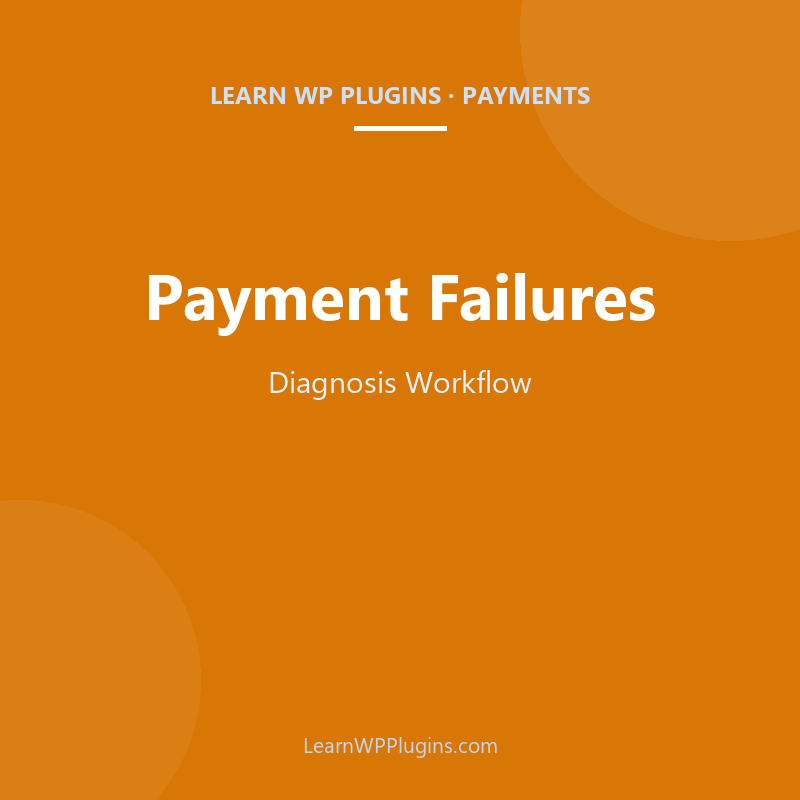 WooCommerce Payment Failure Diagnosis: A Recovery Workflow cover