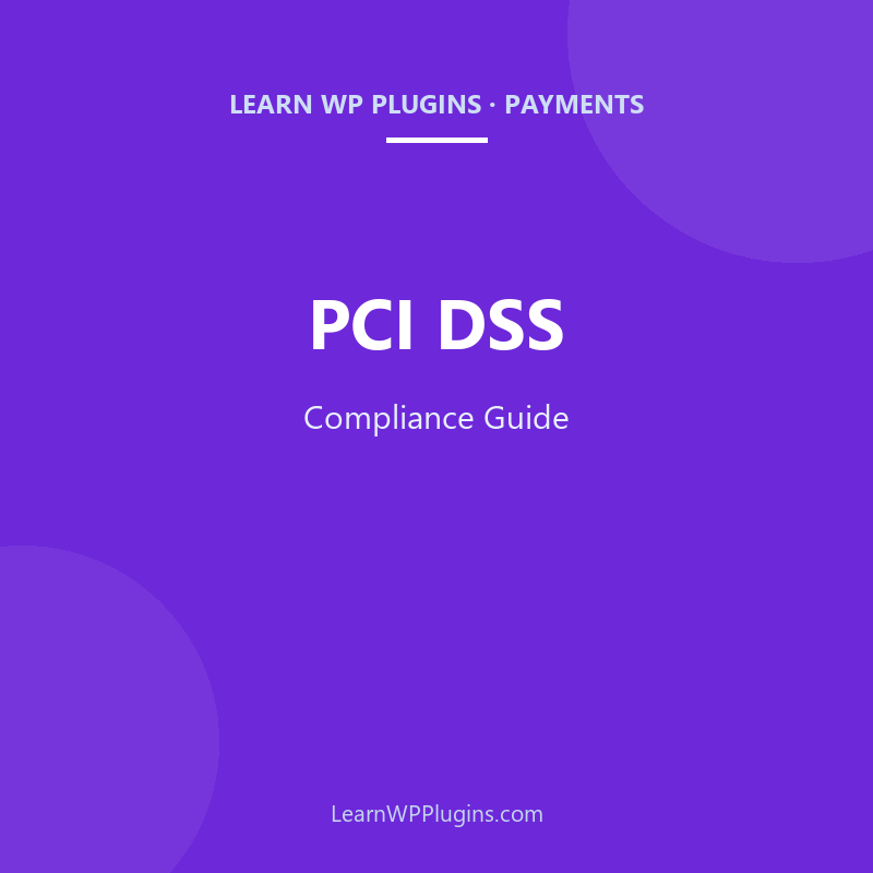 WordPress PCI DSS Compliance: What "I Use Stripe" Actually Means cover