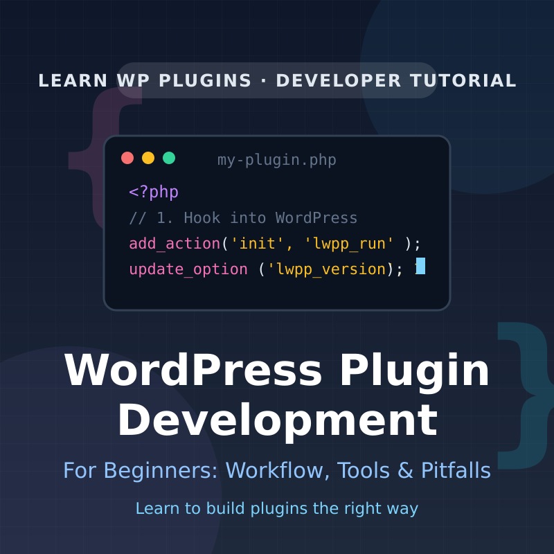 WordPress plugin development tutorial cover: the development workflow, tools and pitfalls for beginners